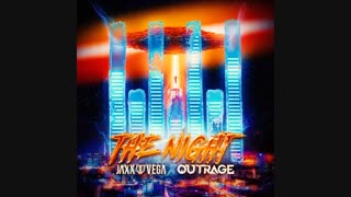 دانلود آهنگ الکترونیک از Jaxx & Vega x Outrage بنام The Night