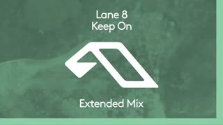 دانلود آهنگ دیپ هاوس از Lane 8 بنام Keep On