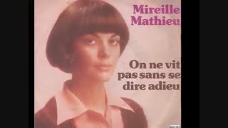 میری ماتیو- (Mireille Mathieu" On ne vit pas sans se dire adieu (1975
