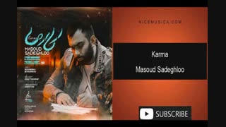دانلود آهنگ مسعود صادقلو به نام کارما
