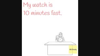 آموزش زبان انگلیسی-ساعتم 10 دقیقه جلو-عقبه