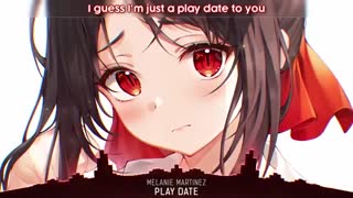 Nightcore - Play Date
