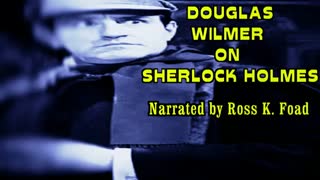 Douglas Wilmer on Sherlock Holmes