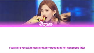 (G)I-DLE SOYEON (전소연) - 'HEY MAMA (YES I DO THE COOKING)' LYRICS COLOR CODED [ENG]