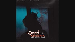 دانلود آهنگ جدید خدریک به نام درد | Khedrik – Dard
