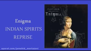 Enigma - INDIAN SPIRITS REPRISE
