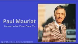 Paul mauriat - Jamais Je Ne Vivrai Sans Toi