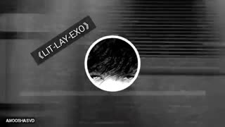 آهنگ《LIT》از《LAY》عضو گروه《EXO》