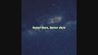 Better Days