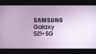 تیزر معرفی گوشی گلکسی S21 پلاس سامسونگ با طراحی جذاب و یک‌دست