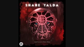~ Shabe Yalda •