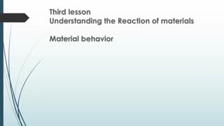 Understand the reaction of materials درک عکس العمل مصالح و مواد