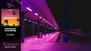 AmirHossein Esmaeilbeigi - Sunshine (Official Music Visualizer)